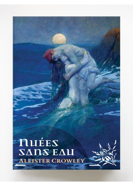 Nuées sans Eau - Aleister Crowley