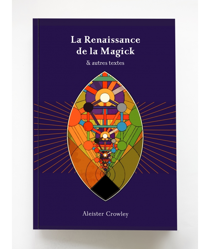 LA RENAISSANCE DE LA MAGICK -... LA RENAISSANCE DE LA MAGICK -...