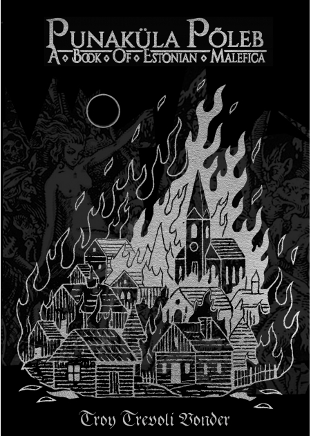 PUNAKÜLA PÕLEB - A BOOK OF ESTONIAN MALEFICA
